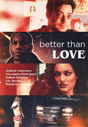 Better Than Love (2019)